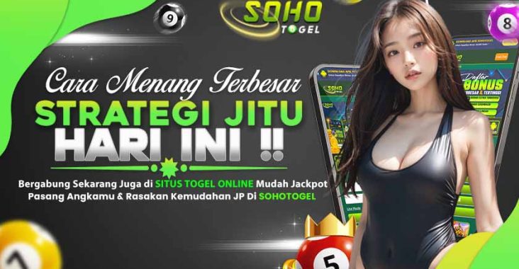 Sohotogel Cara Menang Besar Dengan Strategi Jitu